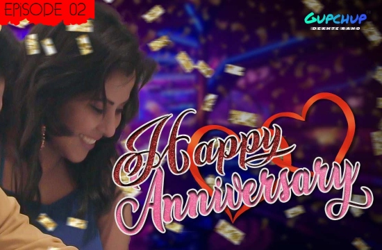 Happy Anniversary S01 E02 (2021) UNRATED Hindi Hot Web Series GupChup