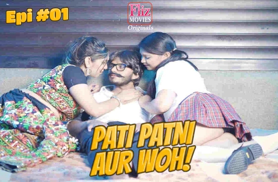 Pati Patni Aur Woh S01 E01 (2020) Hindi Hot Web Series