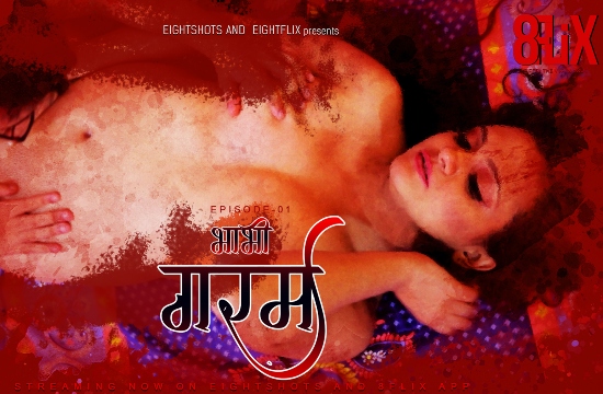 Bhabhi Garam S01 E01 (2020) UNRATED Hindi Hot Web Series