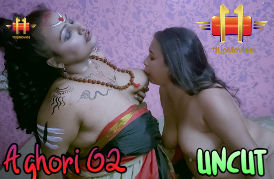 18+ Aghori S01 E02 (2021) UNCUT Hindi Web Series