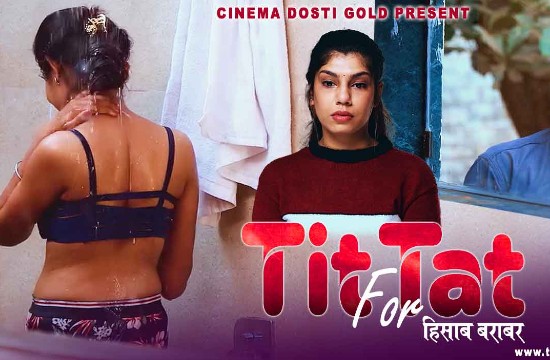 18+ Tit for Tat (2021) Hindi Hot Short Film