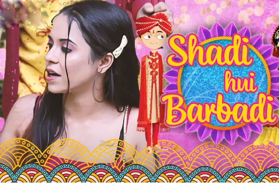 +18 Shaadi Hui Baarbadi S01 E01 (2021) Hindi Hot Web Series GupChup