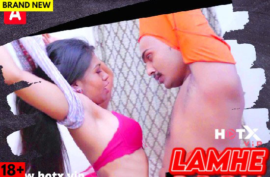 Lamhe (2022) Hindi Hot Short Film HotX