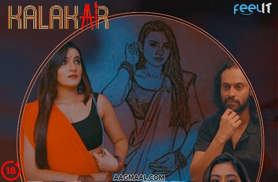 18+ Kalakar 2 (2022) Hindi Hot Short Film Feelit