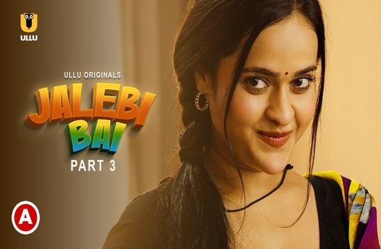 Jalebi Bai Part 3 (2022) Hindi Hot Web Series Ullu