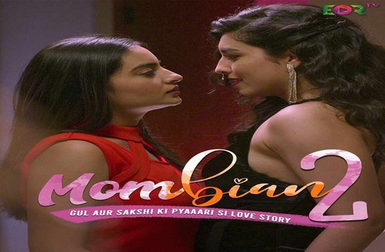 Mombian (2022) Hindi S02 Complete Hot Web Series Eor Tv