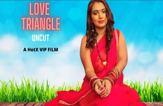 Love Triangle (2022) Hindi Hot Short Film HotX